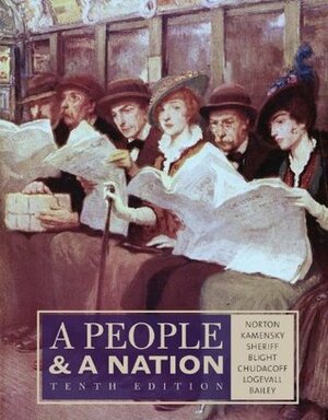 A People and a Nation by David W. Blight, Mary Beth Norton, Thomas G. Paterson, William M. Tuttle Jr., Howard P. Chudacoff, David M. Katzman, Paul D. Escott