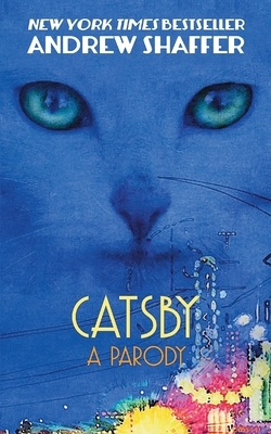 Catsby: A Parody by Andrew Shaffer