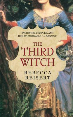 The Third Witch by Rebecca Reisert