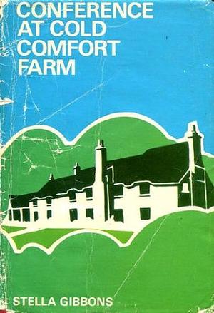 Conference At Cold Comfort Farm by Libby Purves, Stella Gibbons