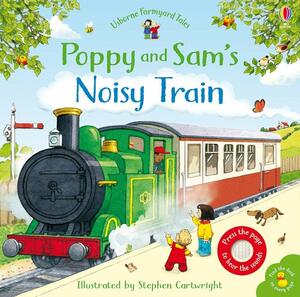 Poppy and Sam's Noisy Train by Sam Tiplin