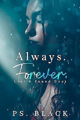 Always. Forever. by PS. Black  by 
