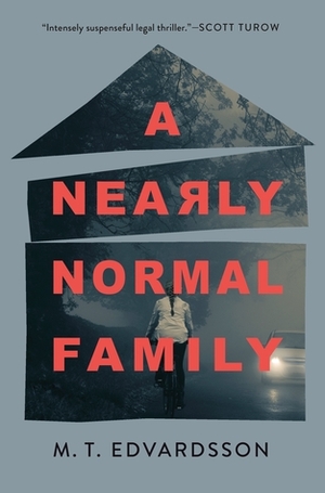 A Nearly Normal Family by M.T. Edvardsson, Rachel Willson-Broyles