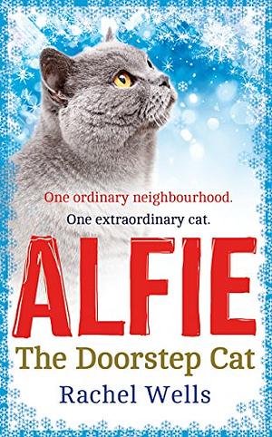 Alfie the Doorstep Cat by Rachel Wells