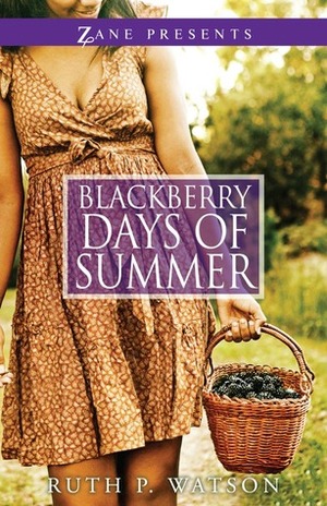 Blackberry Days of Summer by Ruth P. Watson