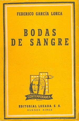 Bodas de sangre by Federico García Lorca