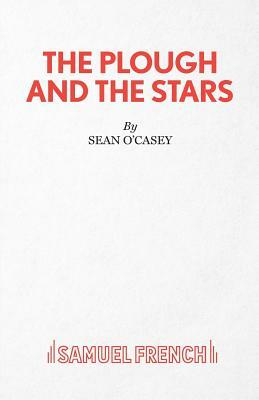 The Plough and the Stars by Seán O'Casey