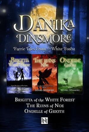 Faerie Tales from the White Forest Omnibus Vol 1 by Danika Dinsmore, Danika Dinsmore