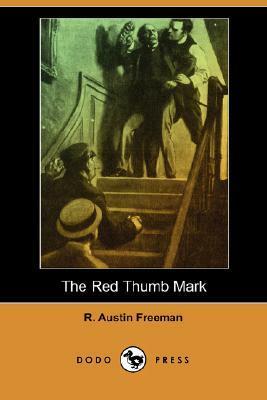 The Red Thumb Mark by R. Austin Freeman