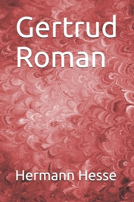 Gertrud Roman by Hermann Hesse
