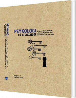 Psykologi på 30 sekunder: de 50 mest tankevækkende psykologiske teorier: hver især forklaret på et halvt minut by Christian Jarrett