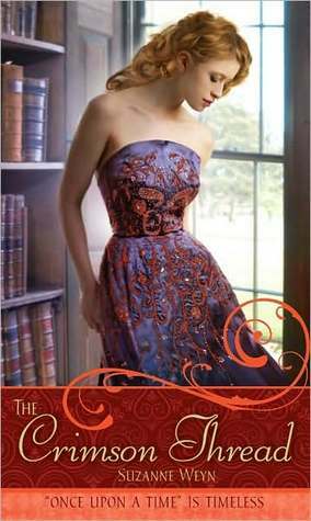 The Crimson Thread: A Retelling of "Rumpelstiltskin" by Suzanne Weyn