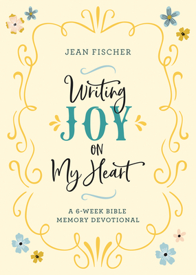 Writing Joy on My Heart by Jean Fischer