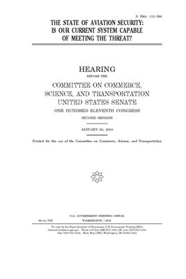 The state of aviation security: is our current system capable of meeting the threat? by Committee on Commerce Science (senate), United States Senate, United States Congress