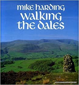 Walking The Dales by Mike Harding