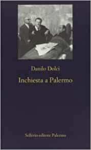 Inchiesta a Palermo by Danilo Dolci, Silvio Perrella, Aldous Huxley