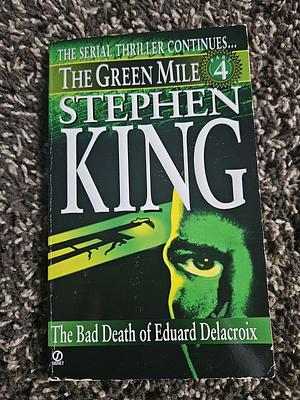 The Bad Death of Eduard Delacroix by Stephen King