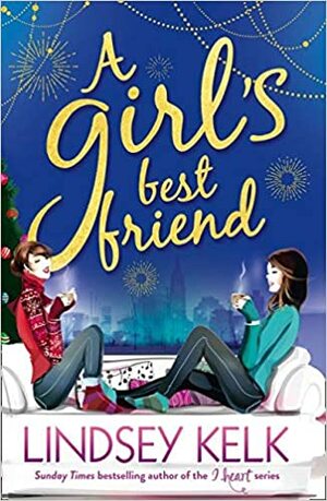 A girls best friend by Lindsey Kelk