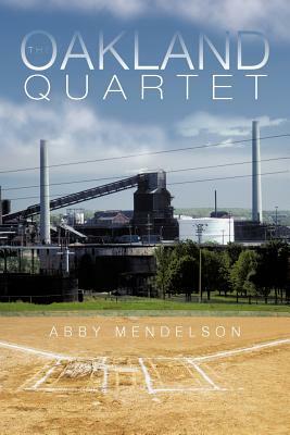 The Oakland Quartet by Abby Mendelson