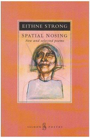 Spatial Nosing: New and Selected Poems by Eithne Strong
