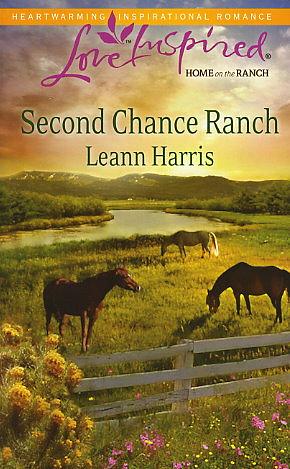 Second Chance Ranch by Leanna Harris