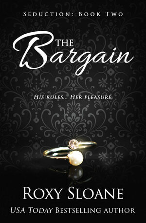 The Bargain by Roxy Sloane