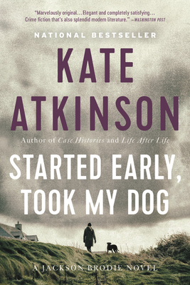 Started Early, Took My Dog by Kate Atkinson