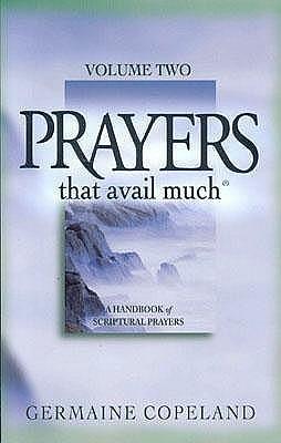 Prayers That Avail Much, Volume 2 by Germaine Copeland, Germaine Copeland