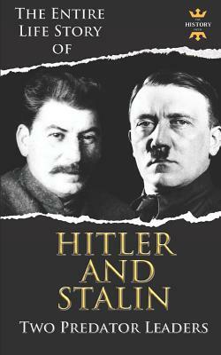 Adolf Hitler and Joseph Stalin: Two Predator Leaders During The World War II by The History Hour