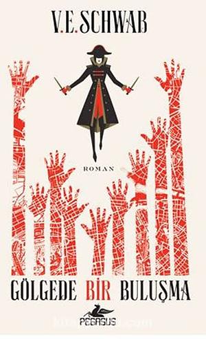 Gölgede Bir Buluşma by V.E. Schwab