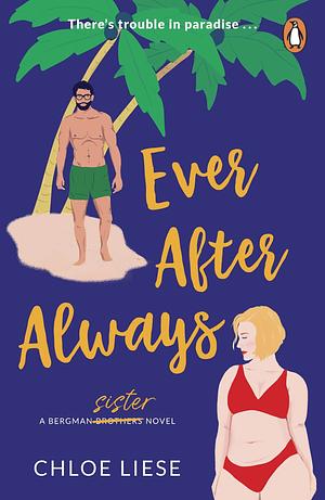 Ever After Always by Chloe Liese