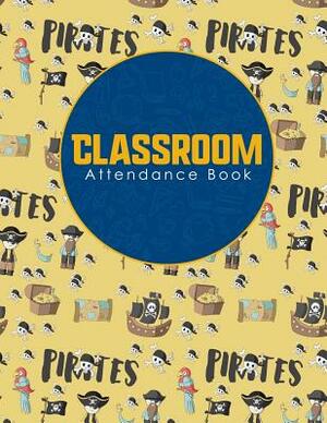 Classroom Attendance Book by Rogue Plus Publishing