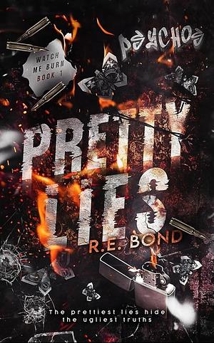 Pretty Lies by R.E. Bond