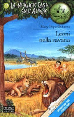 Leoni nella savana by Mary Pope Osborne, Mary Pope Osborne