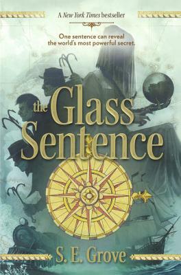 Glass Sentence by S.E. Grove