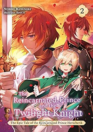 The Reincarnated Prince and the Twilight Knight by Nobiru Kusunoki