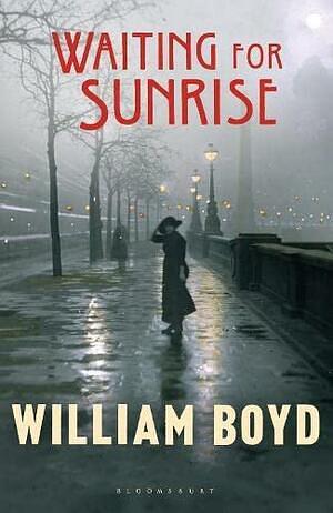 Waiting for Sunrise by William Boyd