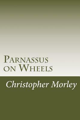 Parnassus on Wheels by Christopher Morley