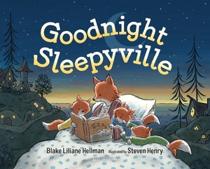 Goodnight, Sleepyville by Blake Liliane Hellman
