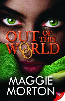 Out of This World by Maggie Morton