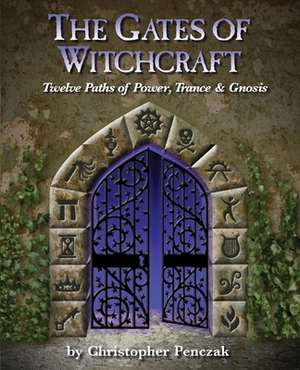 The Gates of Witchcraft by Christopher Penczak