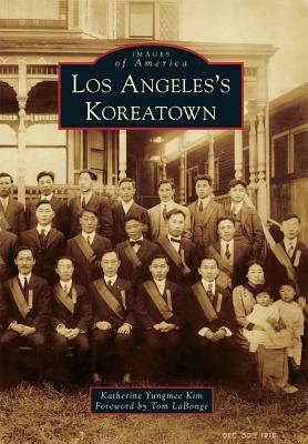 Los Angeles's Koreatown by Katherine Yungmee Kim