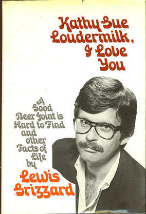 Kathy Sue Loudermilk, I Love You by Lewis Grizzard