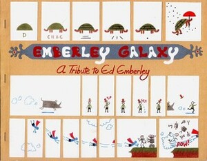 Emberley Galaxy: A Tribute to Ed Emberley by Dan Zettwoch, Matt Kish, Joe Kuth, Rina Ayuyang