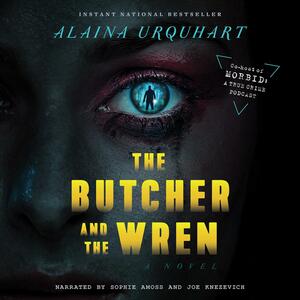 The Butcher and the Wren by Alaina Urquhart