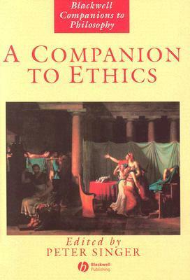 A Companion to Ethics by Peter Singer