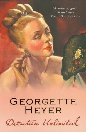 Detection Unlimited by Georgette Heyer