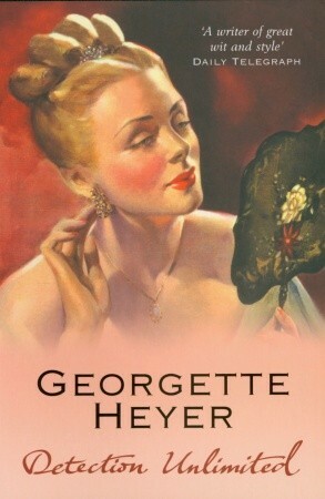 Detection Unlimited by Georgette Heyer