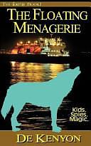 The Exotics Book 1: The Floating Menagerie by De Kenyon