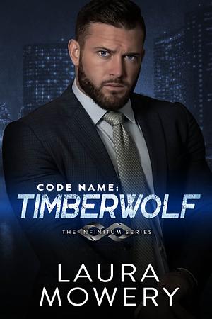 Code Name: Timberwolf by Laura Mowery